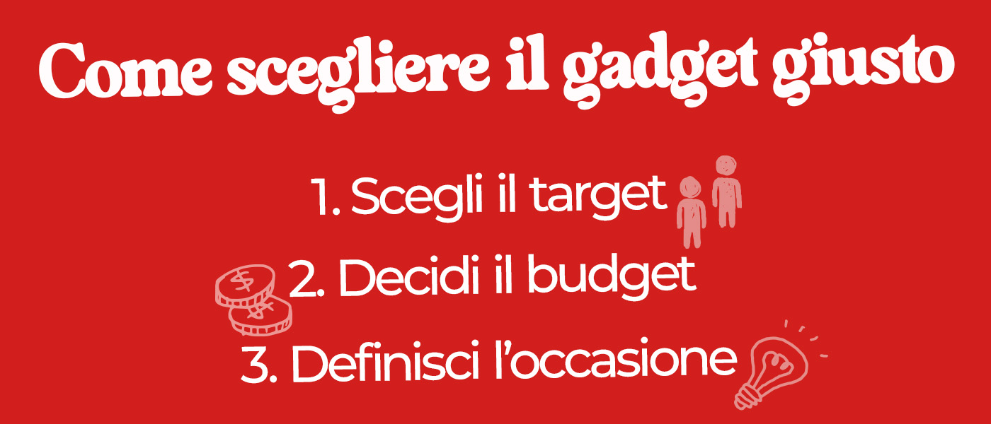 Tre regole per scegliere il gadget natalizio personalizzato giusto.